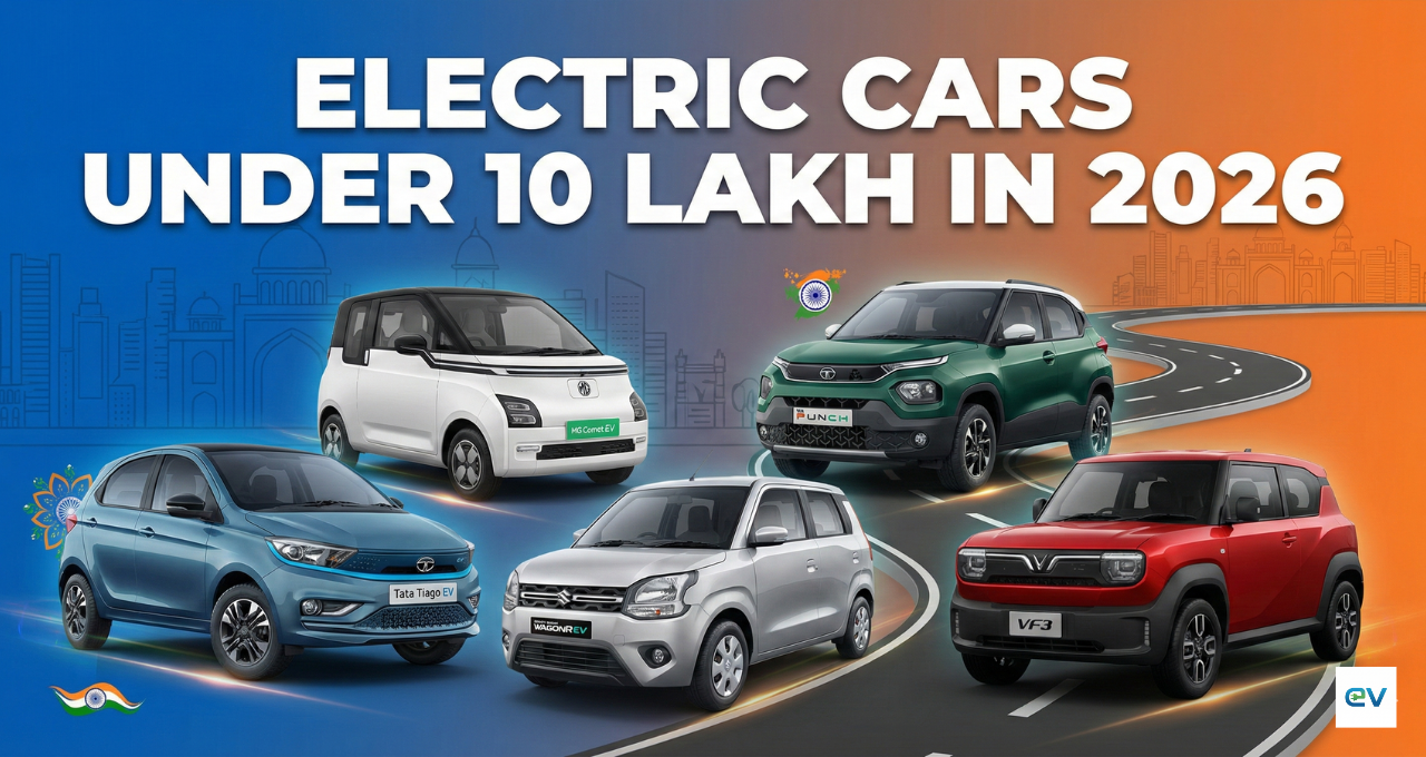 Electric Cars Under 10 Lakh in 2026
