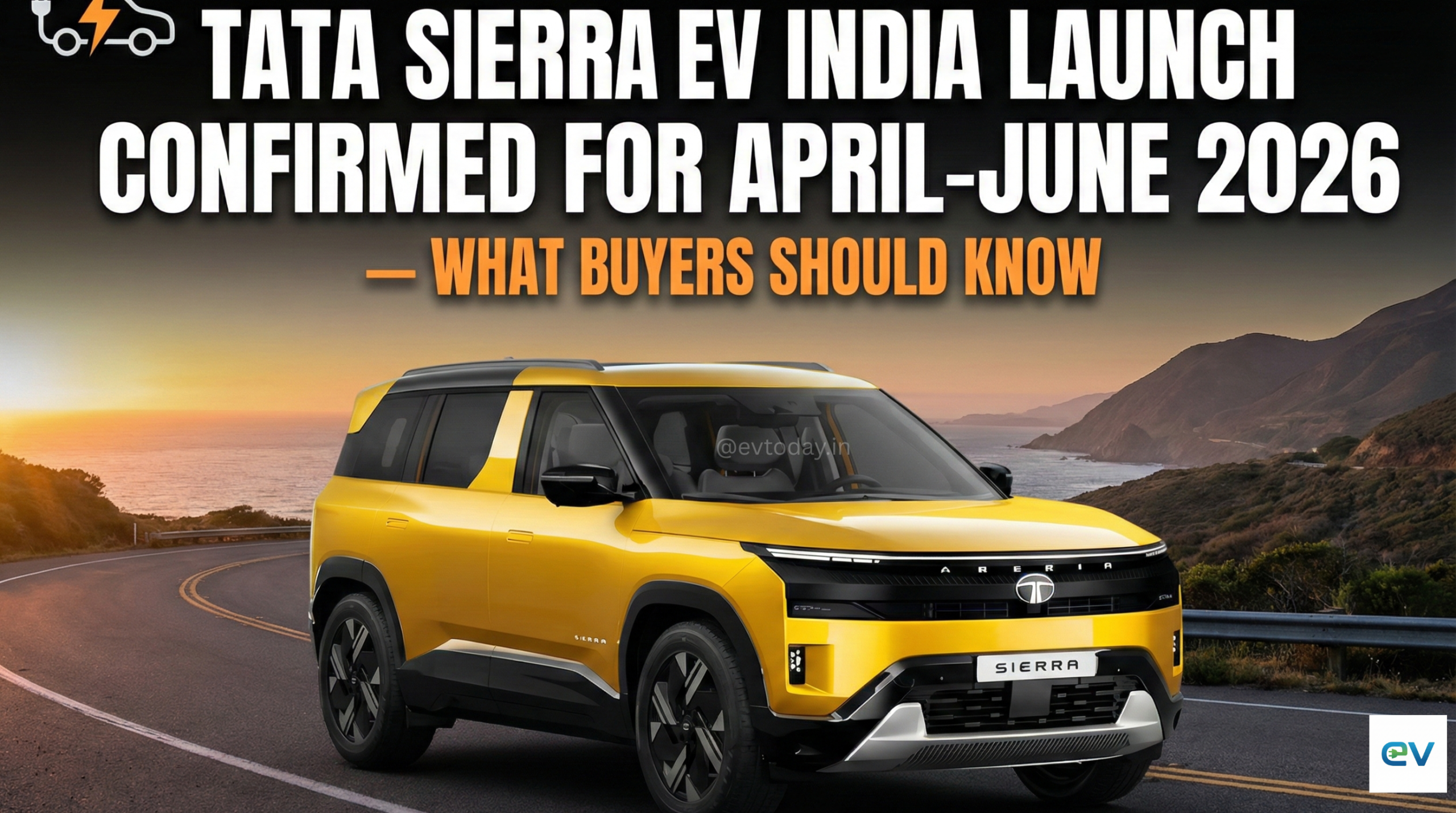 Tata Sierra EV India Launch Confirmed for April–June 2026 — What Buyers Should Know